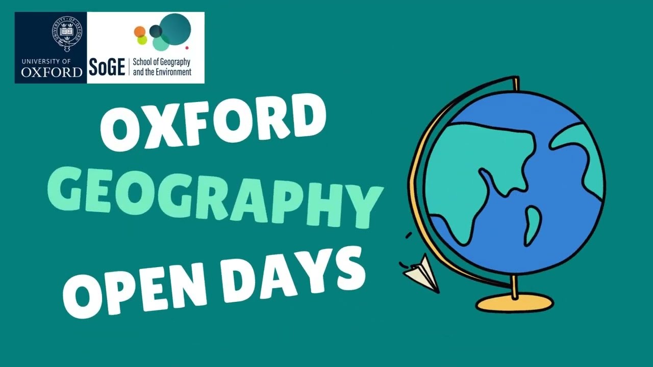 Open Day 2025 - Geography at Oxford: Where Will it Take You?