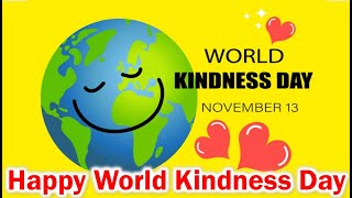 World Kindness Day |World Kindness Day 2025|World Kindness Day Status |Kindness Day |Kindness Status