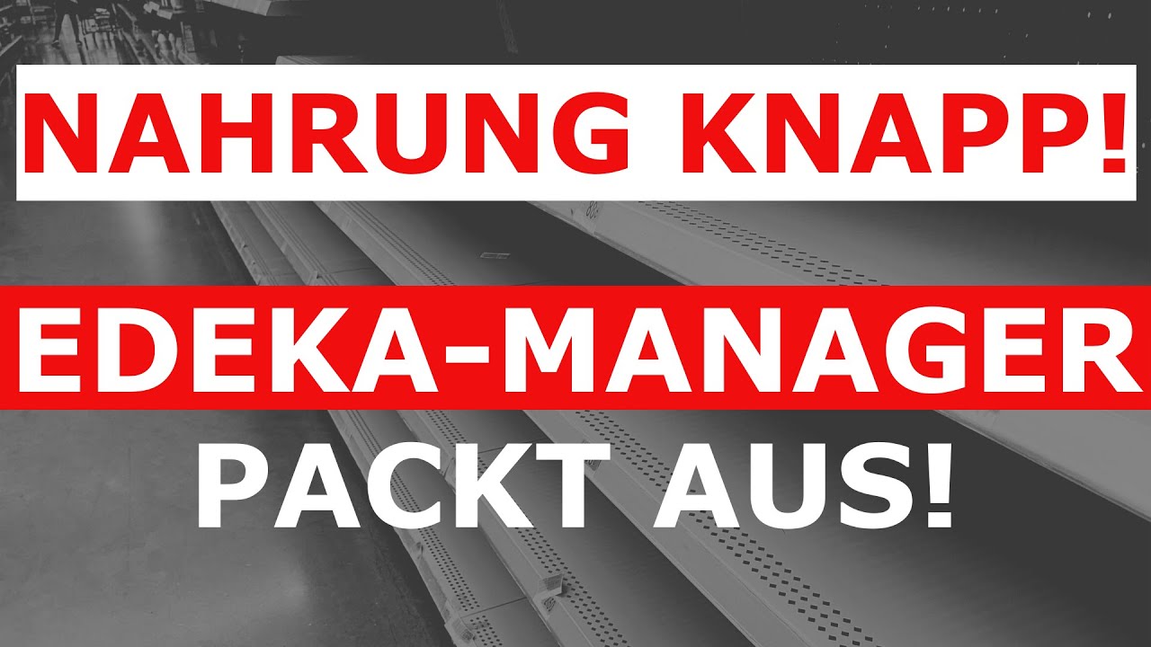 Leere Lebensmittelregale im Winter! EDEKA-Manager packt aus! Lage viel SCHLIMMER als erwartet!