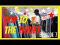 TRIP TO THE THRIFT Ep. 7!!!