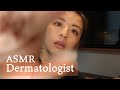 ASMR Dermatologist Roleplay | Personal Attention | 皮膚科ロールプレイ