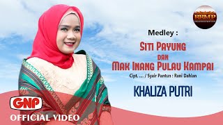 Siti Payung dan Mak Inang Pulau Kampai - Khaliza Putri | Lagu Pop Indonesia -  