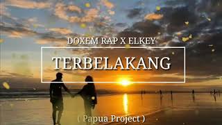 Terbelakang - Doxem Rap X Elkey (  Video )