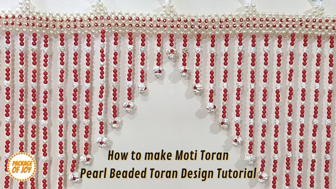New Moti Toran Tutorial 2021 | How to make Moti Toran  | मोती तोरण कस बनवायच |मोती तोरण कैसे बनाये |