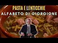 L COME LENTICCHIE: PASTA E LENTICCHIE - Alfabeto di Giorgione