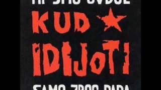 Video thumbnail of "KUD Idijoti Maja"