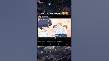 || ☆Bro Lost but Class Won 😂🥰 || #animeshorts #animeedit #newanime