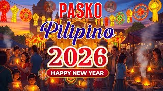 Paskong Pinoy 2026 🎶 Best Tagalog Christmas Songs | Filipino Holiday Medley Non-Stop Playlist 🎅