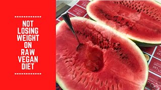 Reasons You Aren't Losing Weight on Raw Vegan Diet