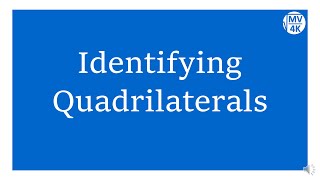 Identifying Quadrilaterals
