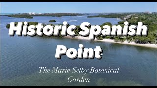 Wild About SWFL Historic Spanish Point - Marie Selby Botanical Gardens
