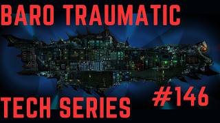 Baro Traumatic Tech Series #146