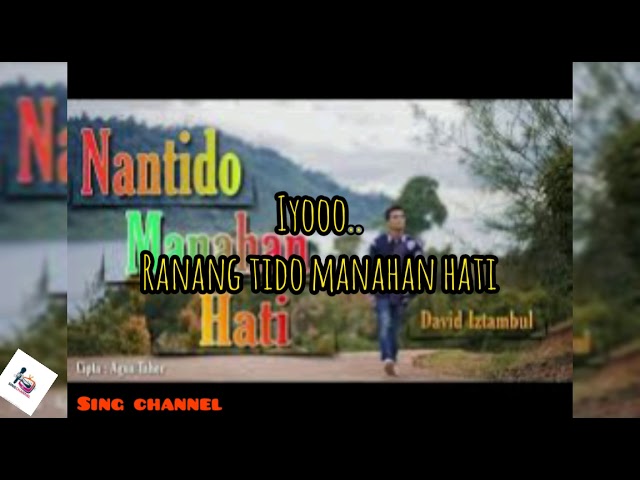 David Istambul - Nan Tido Manahan Hati ( Official Lyrics video ) class=