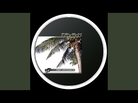 Felguk — Palmtree (Electrixx Remix)