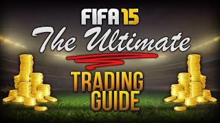 THE FIFA 15 ULTIMATE TRADING GUIDE - HOW TO MAKE COINS (QUICK & EASY METHODS) FIFA 15 ULTIMATE TEAM screenshot 4