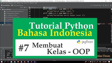 07 Tutorial Python Bahasa Indonesia - Membuat Kelas untuk Object Oriented Programming