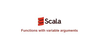 Scala Functional Programming - #14 - Functions with variable arguments