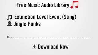 extinction level event sting jingle punks #audiolibrarycopyrightfree #freemusic