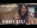 Ginger Root | My Favorite ALFA: Chat