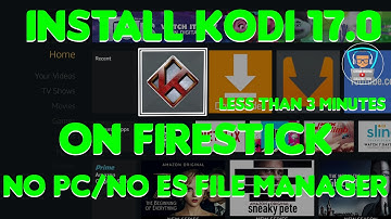 JAILBREAK FIRESTICK WITH KODI 17.0 KRYPTON IN 3 MINUTES | NO PC/NO ES FILE MANAGER