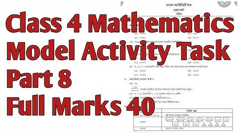 Class 4 Mathematics Model Activity Task Part 8 | Full Marks 40 | Class 4 Model Activity Task Math
