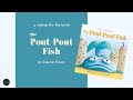 The poutpout fish by deborah diesen  read aloud  book melody  music for kiddos