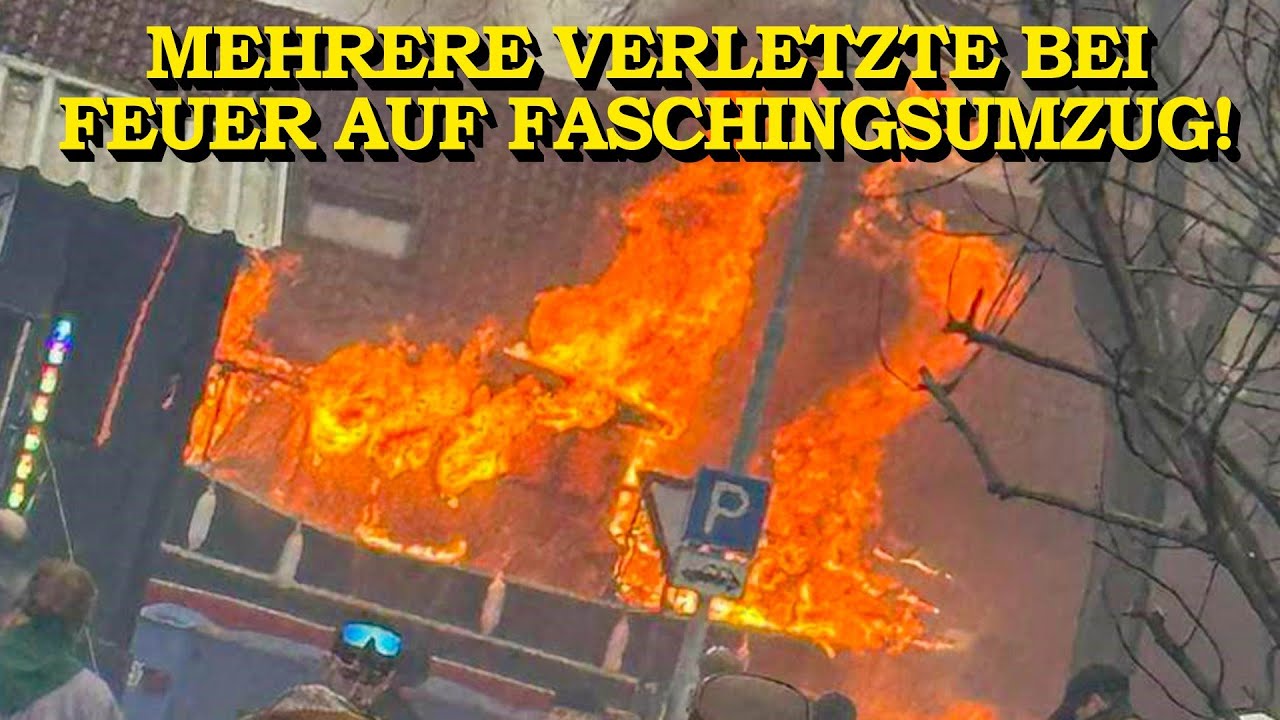 +++ DRAMATISCHER ZWISCHENFALL AUF FASCHINGSUMZUG +++ FASCHINGSWAGEN IN FLAMMEN | MEHRERE VERLETZTE