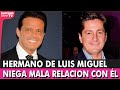 Hermano de Luis MIguel, Alejandro Basteri NIEGA rotundamente MALA RELACIÓN con el "Sol"