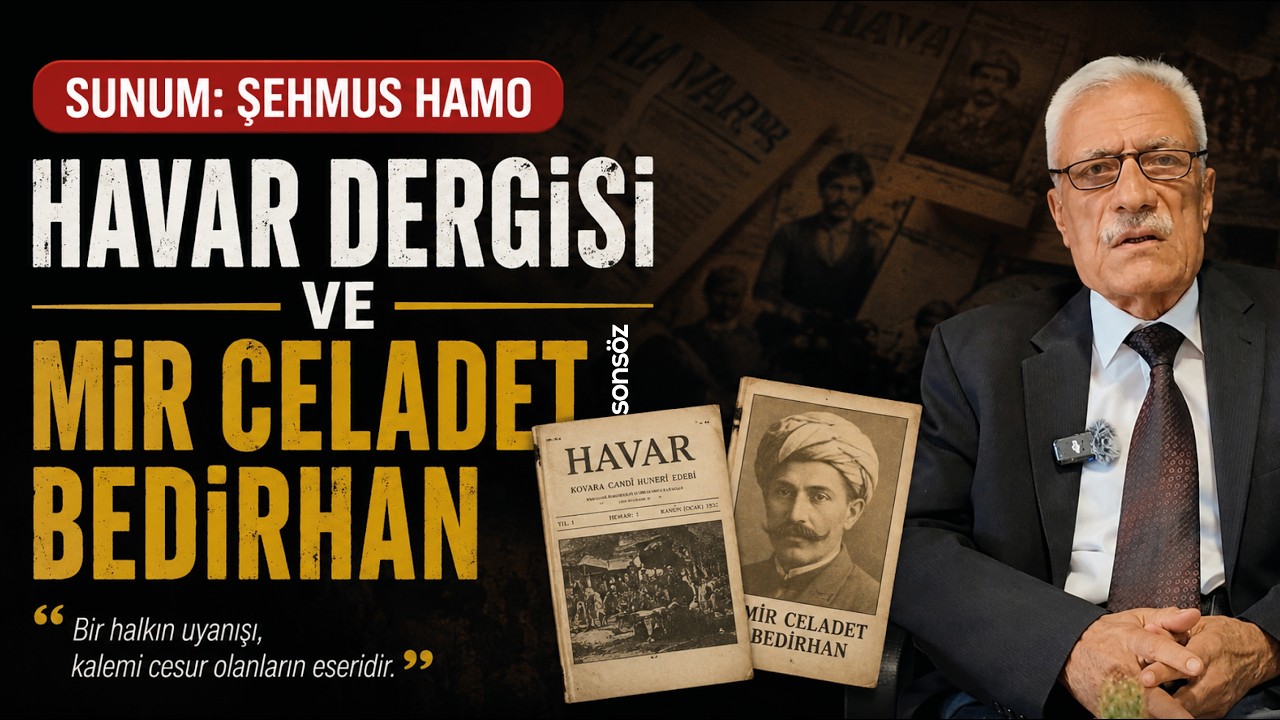 HAVAR DERGİSİ VE MİR CELADET BEDİRHAN