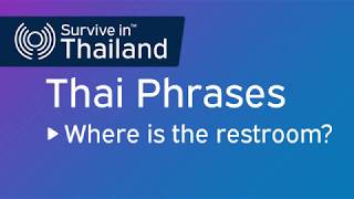 Thai Phrases for Travelers : How to say "Where is the restroom?" in Thai screenshot 5