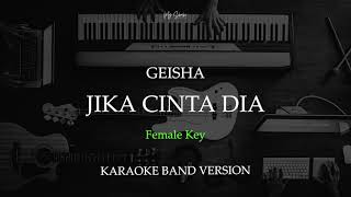 Geisha  Jika Cinta Dia Karaoke Female Key E