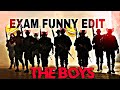 Exam x the boys edit  exam edit  exam status  exam vs students bkd army