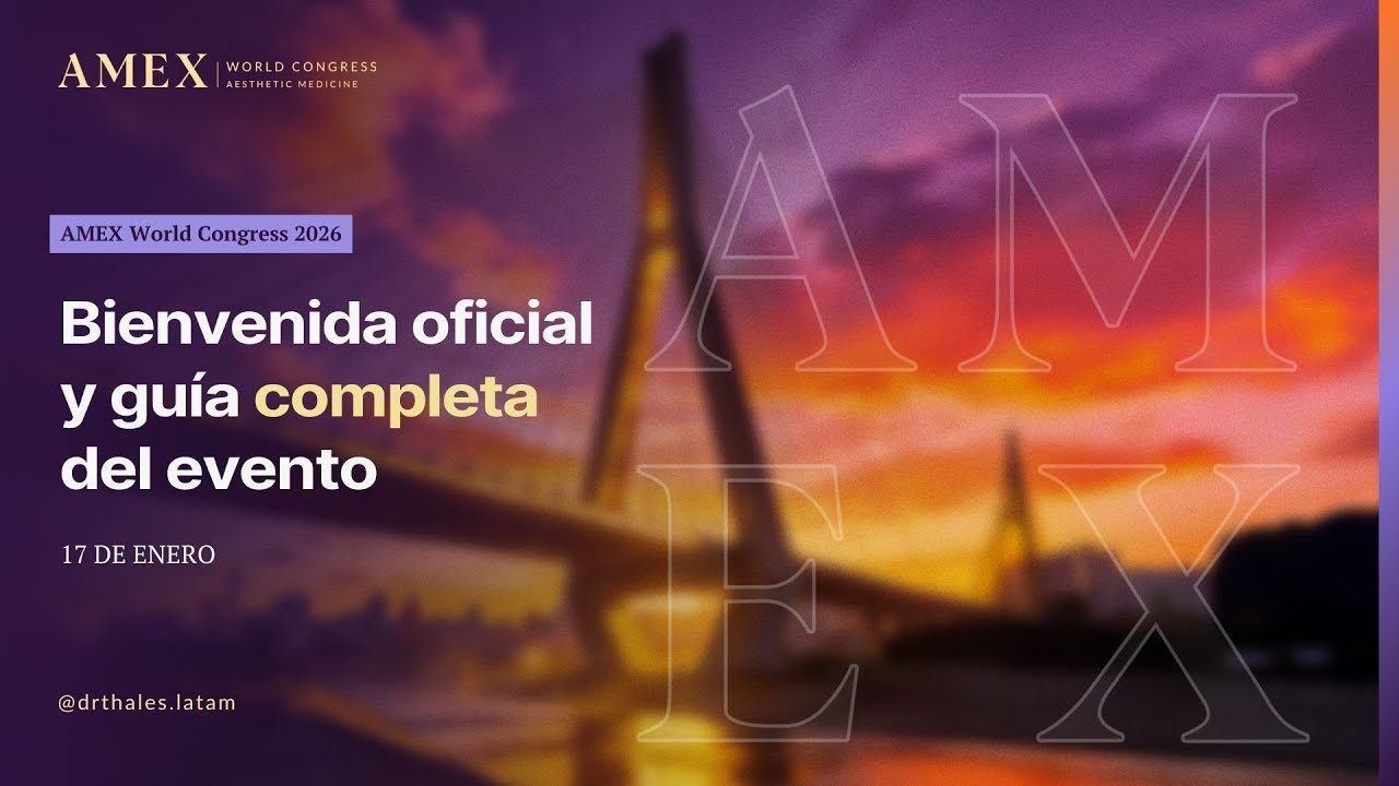AMEX World Congress 2026 - Bienvenida oficial y guía completa del evento