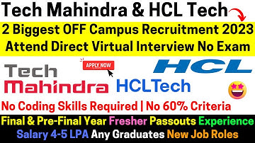 Tech Mahindra, HCL Biggest Off Campus Direct Hiring Started 2023-2019 Batch No Exam Direct Interview