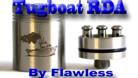 The Tugboat RDA by Flawless Review