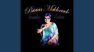 Video thumbnail of "Patricia Maldonado Aravena - Tuya Alguna Vez"