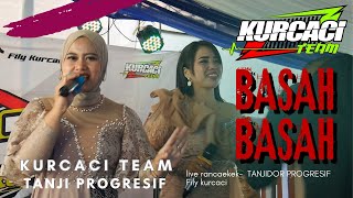 BASAH BASAH VERSI tanji PROGRESIF LIVE rancaekek bANDUNG