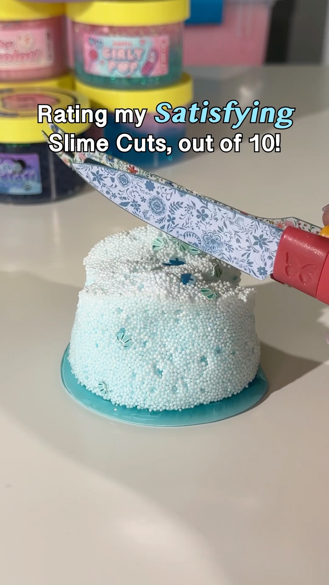 Rating Super Satisfying Slime Cuts ?