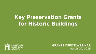 Grants Office Webinar: Key Preservation Grants for Historic Buildings