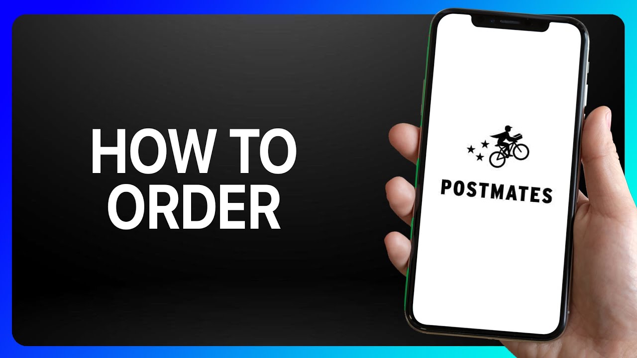 How To Order From Postmates Tutorial YouTube