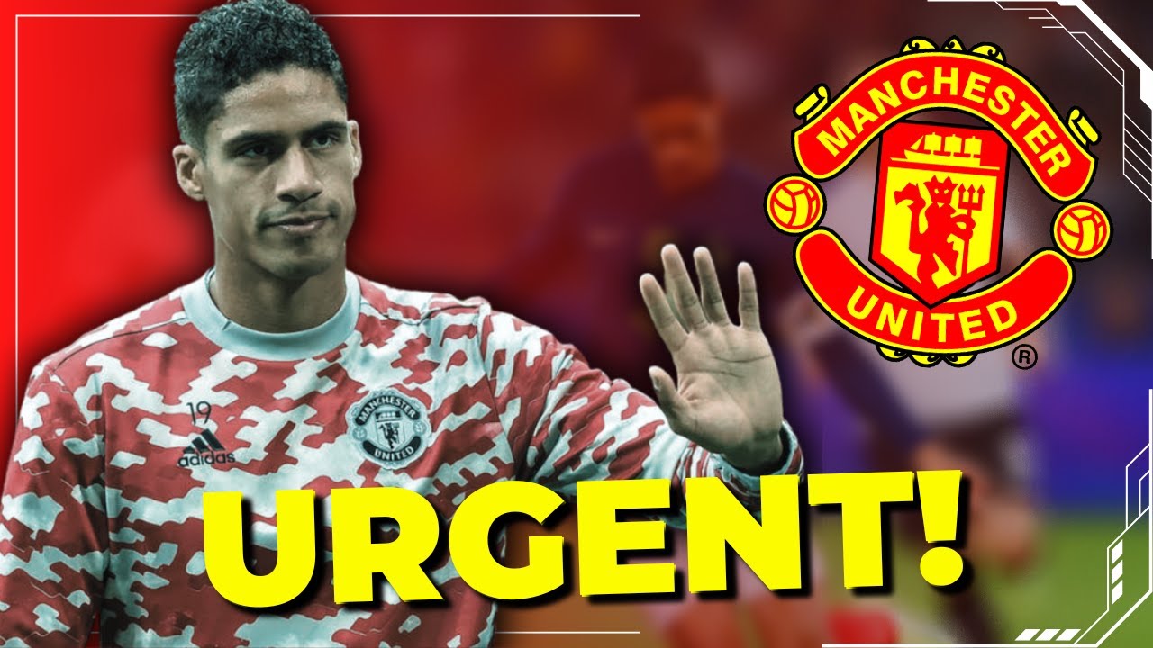 Varane Out 🚨URGENT! IT'S OFFICIAL! RAPHAEL VARANE OUT? BAD NEWS! LATEST MAN UTD ...