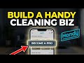 How to Build a Home Cleaning Service with Handy - Beginner Guide