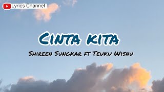 Shireen Sungkar ft Teuku Wisnu - Cinta Kita (Lyrics)