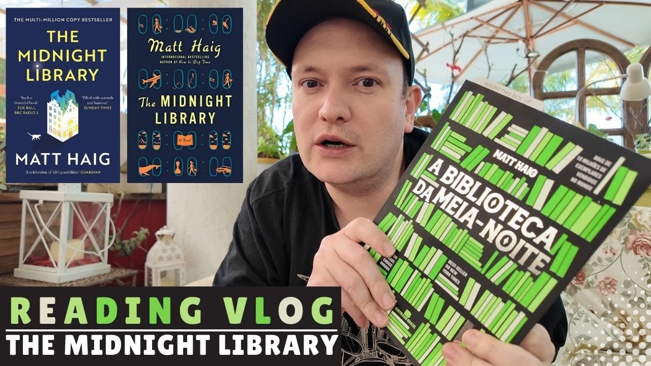 The Midnight Library, by Matt Haig | Reading Vlog - no spoilers