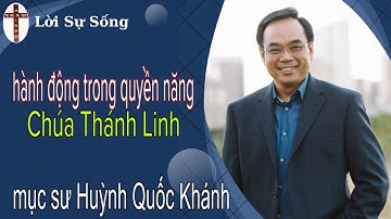 Mục Sư Huỳnh Quốc Khánh 2023 | Hành động trong quyền năng của Chúa Thánh Linh