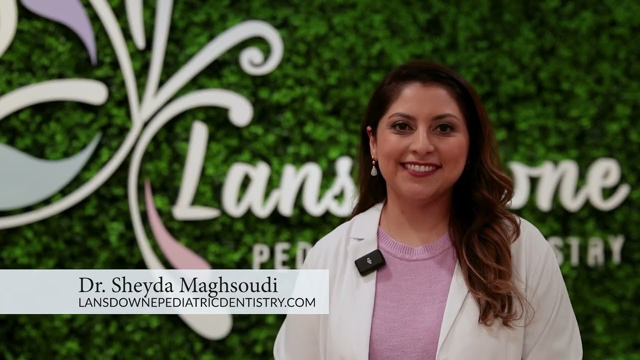 Lansdowne Pediatric Dentistry- Dr. Sheyda Maghsoudi