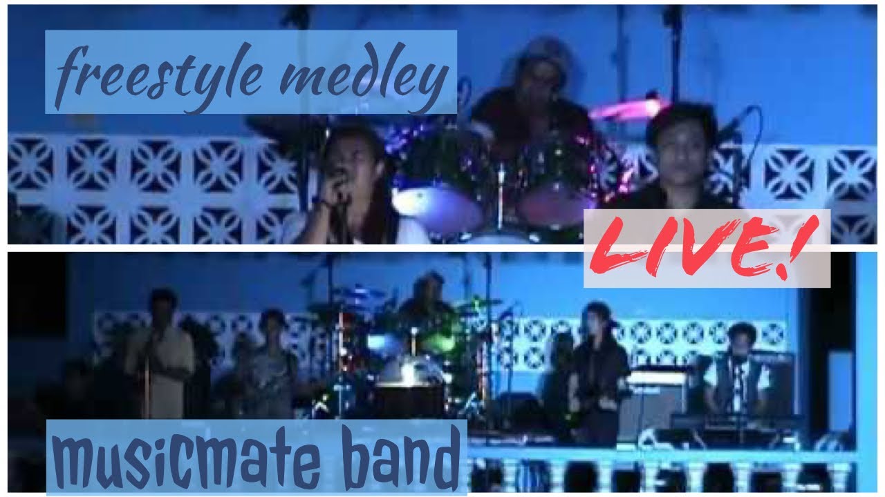 FREESTYLE Medley (Musicmate Band) YouTube