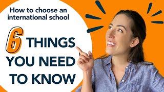 How to Choose An International School: What You NEED to Know!