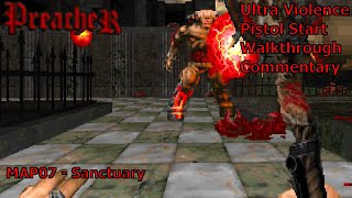Doom II: Preacher (Ultra Violence 100%) Walkthrough (MAP07: Sanctuary)