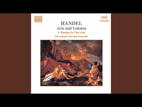 在 YouTube 上观看 Acis and Galatea, HWV 49b: Air (Acis)